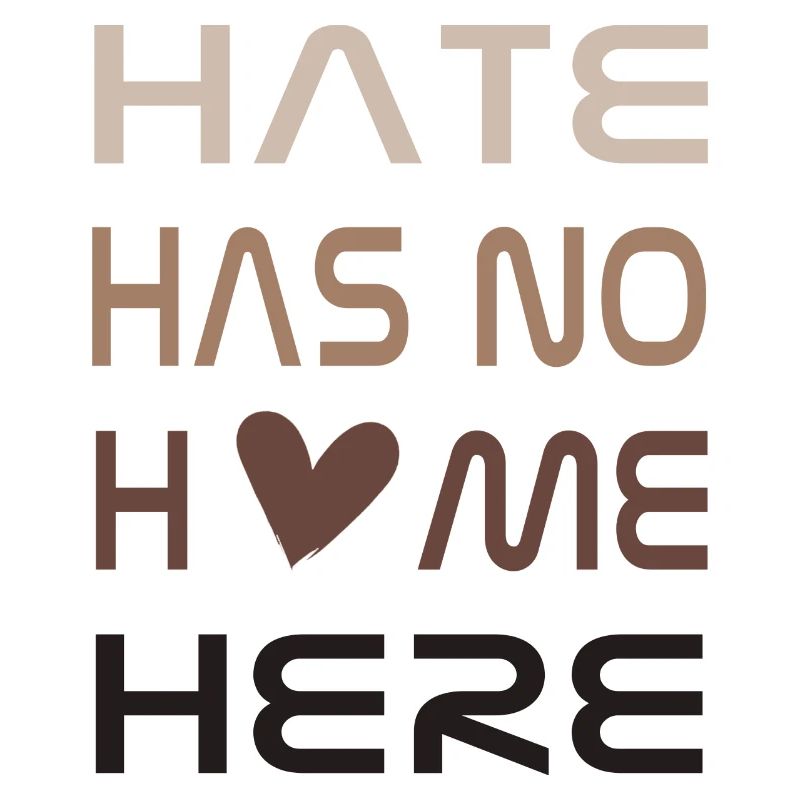 Hate has no home here