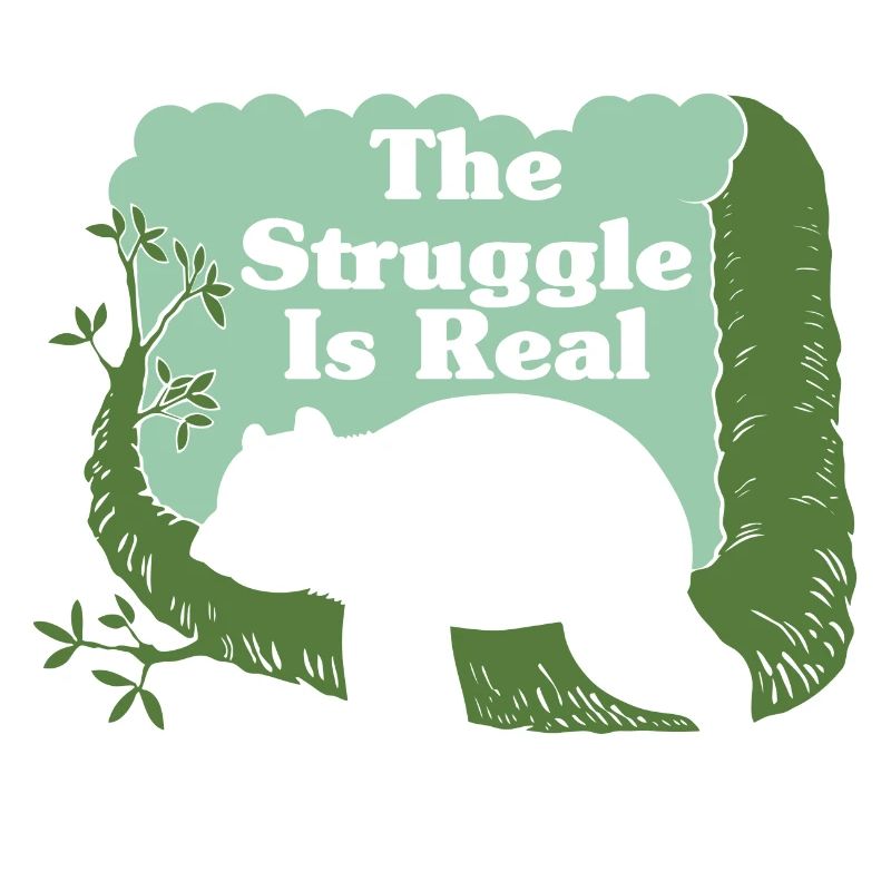 The Struggle Is Real Funny Panda Face Gift