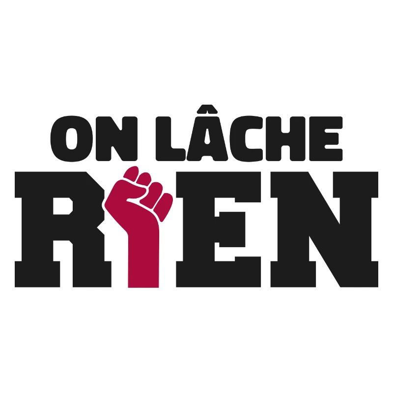 On Lâche Rien