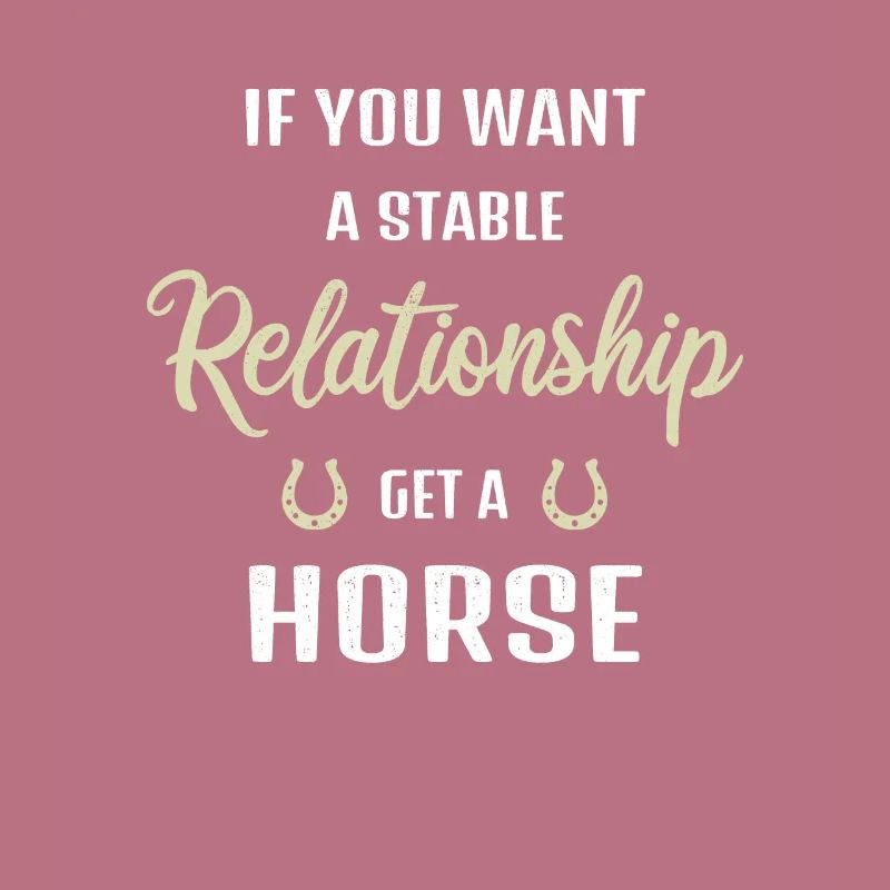 Pour une relation stable, procurez-vous un cheval