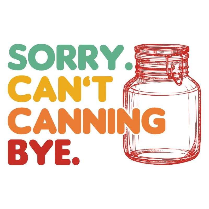 Kann nicht einmachen Tschüss Einmachen Geschenk