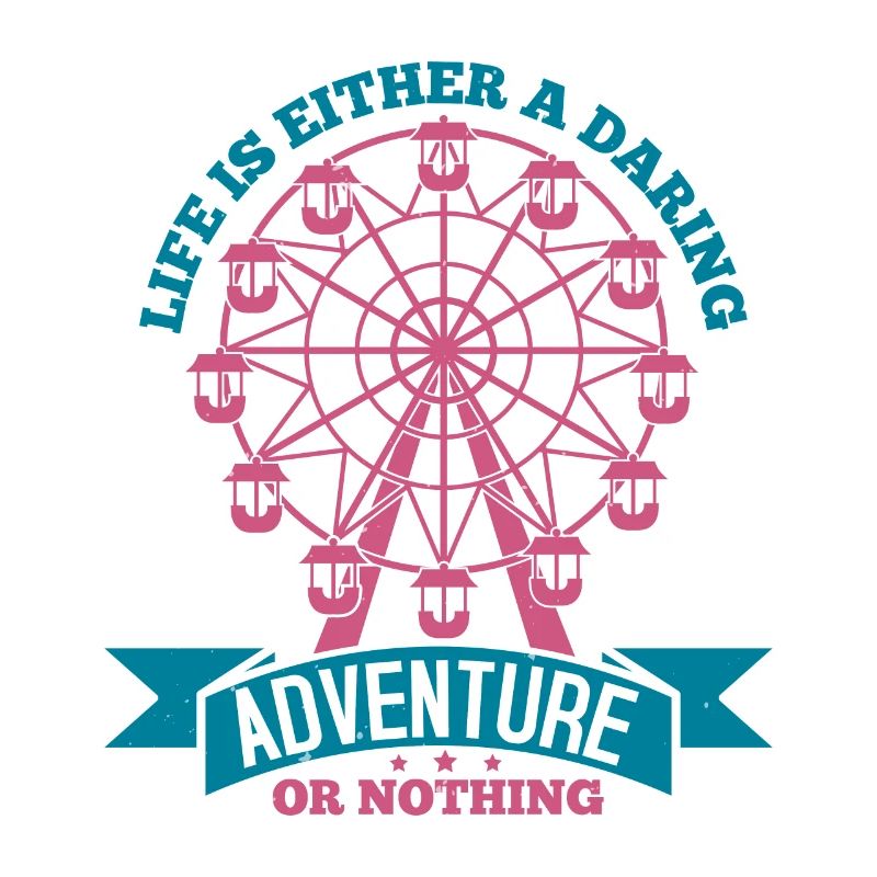 DAS LEBEN IST ENTWEDER EIN GEWAGTES ABENTEUER ODER NICHTS