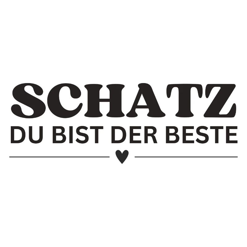 Schatz du bist der Beste