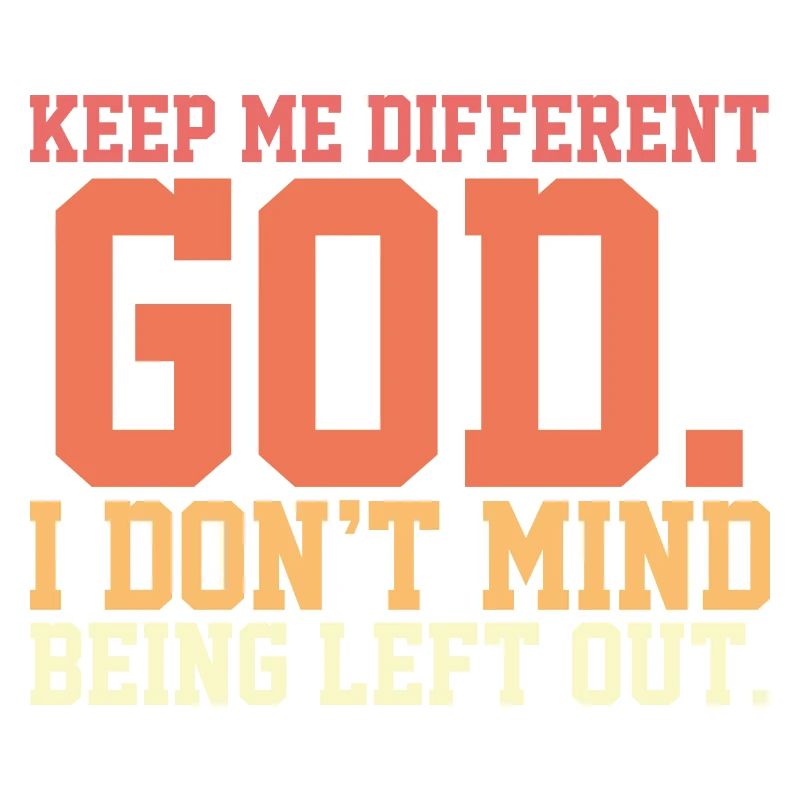Religious Christian Believer Keep Me Different