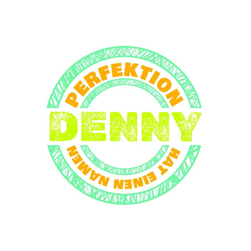 Perfektion Perfekt Denny