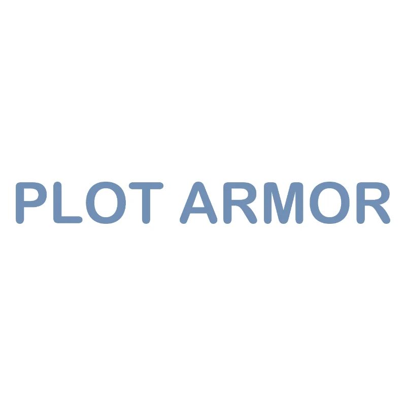 Lustige Sprüche über Plot Armor im Kino
