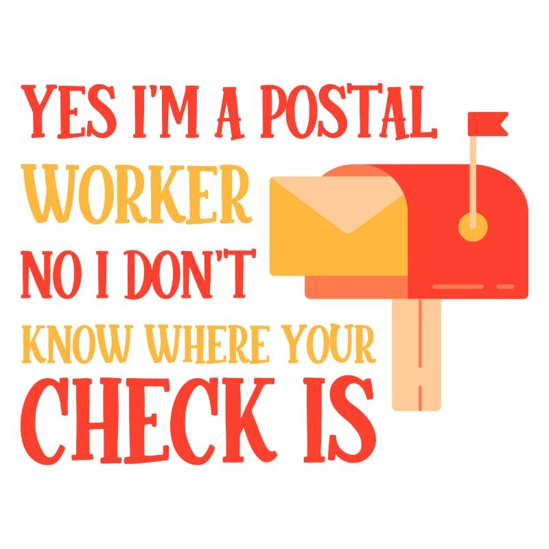 Postal Worker, I Don't Know Where Your Check Is 4