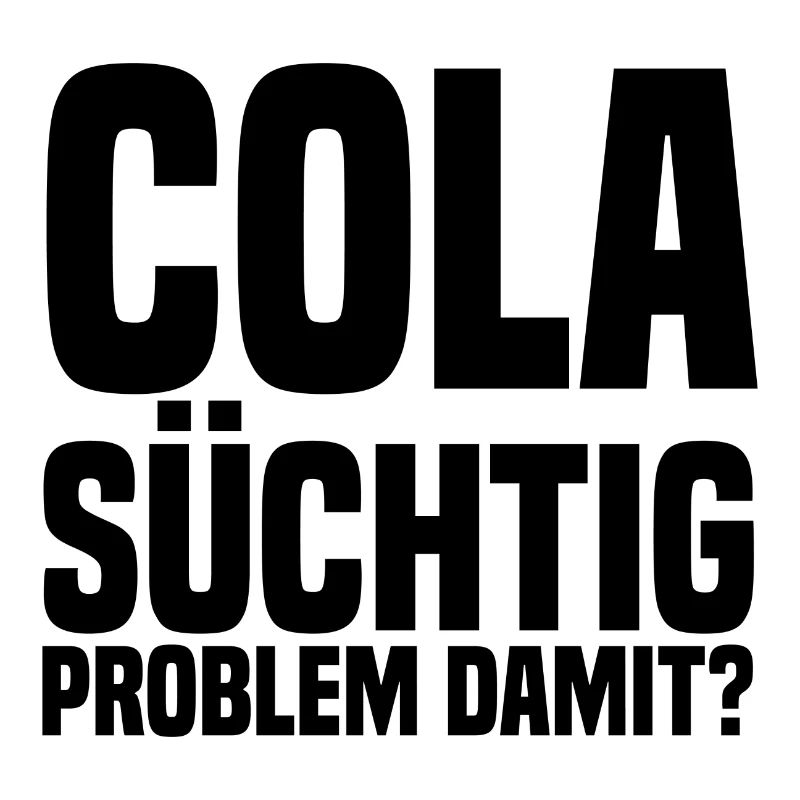 Cola suechtig Problem damit schwarz