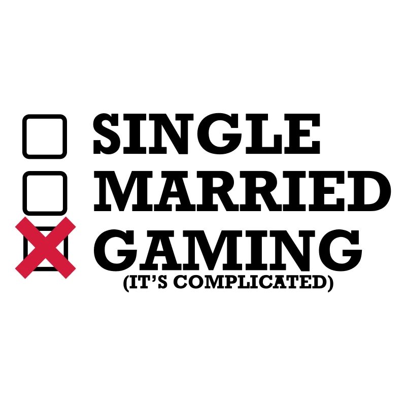 Single - Married - Gaming