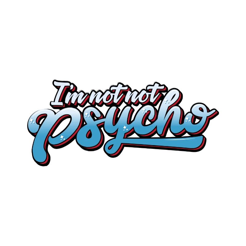 FOU: Je ne suis pas pas Psycho