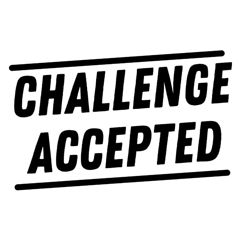 Challenge Accepted