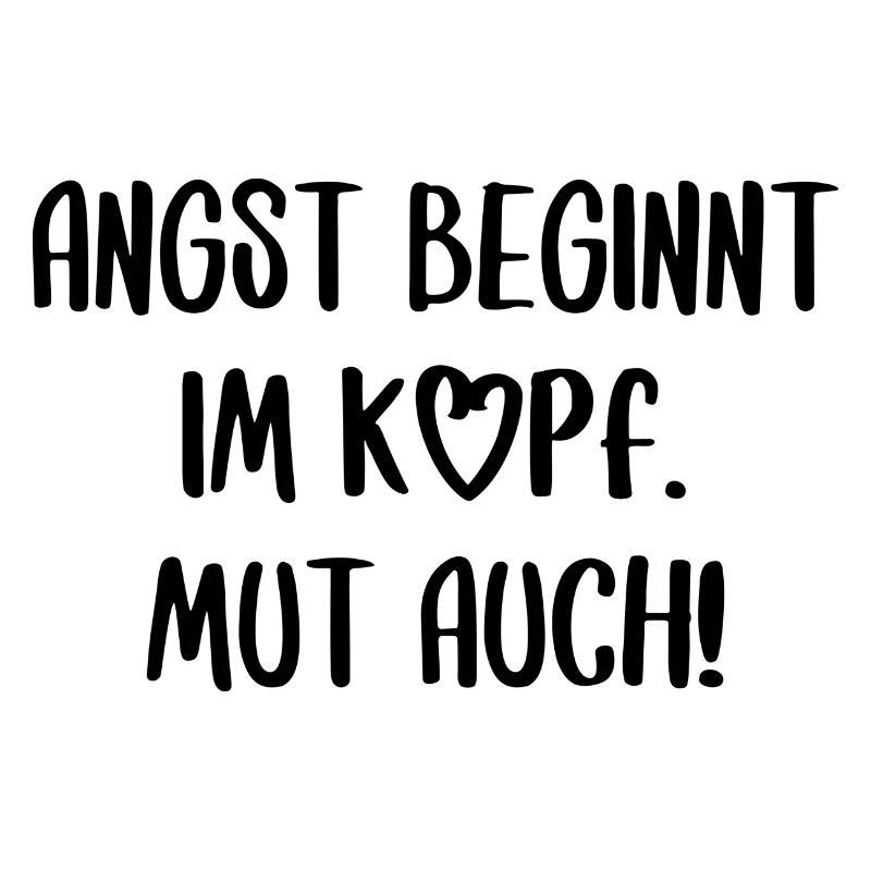 Angst und Mut Motivation Inspiration Spruch Text