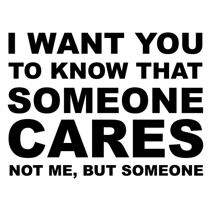 I don't care
