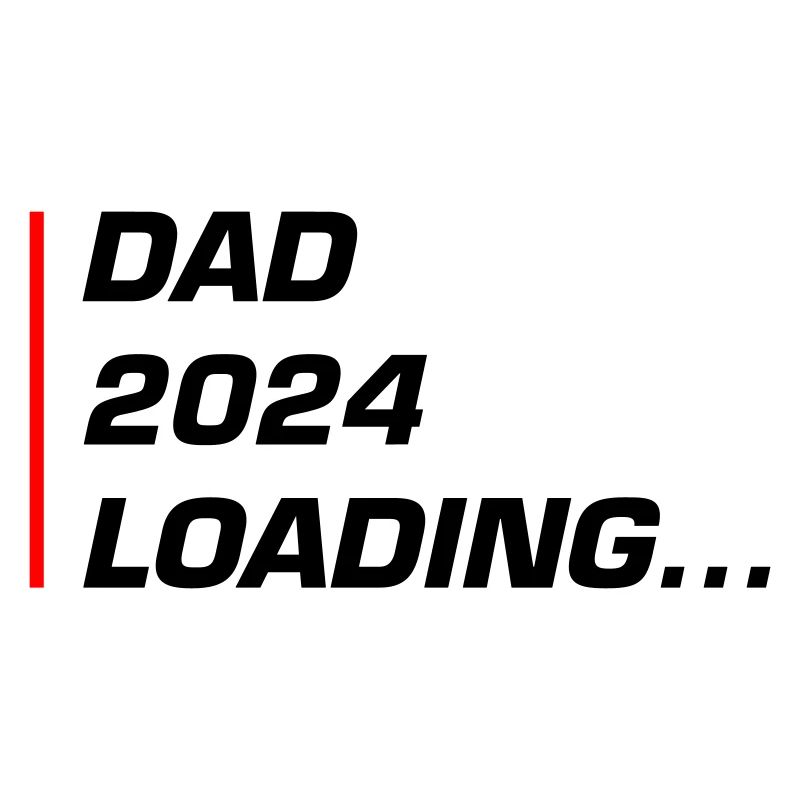 Dad 2024 Loading Papa