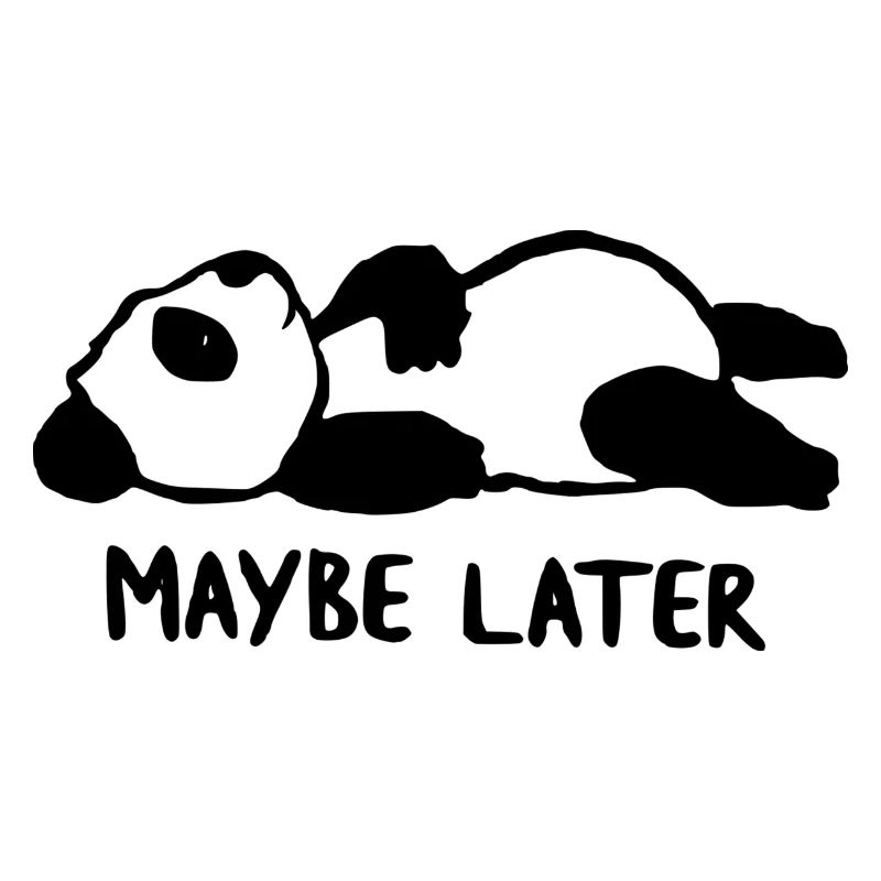 Maybe later Teddy