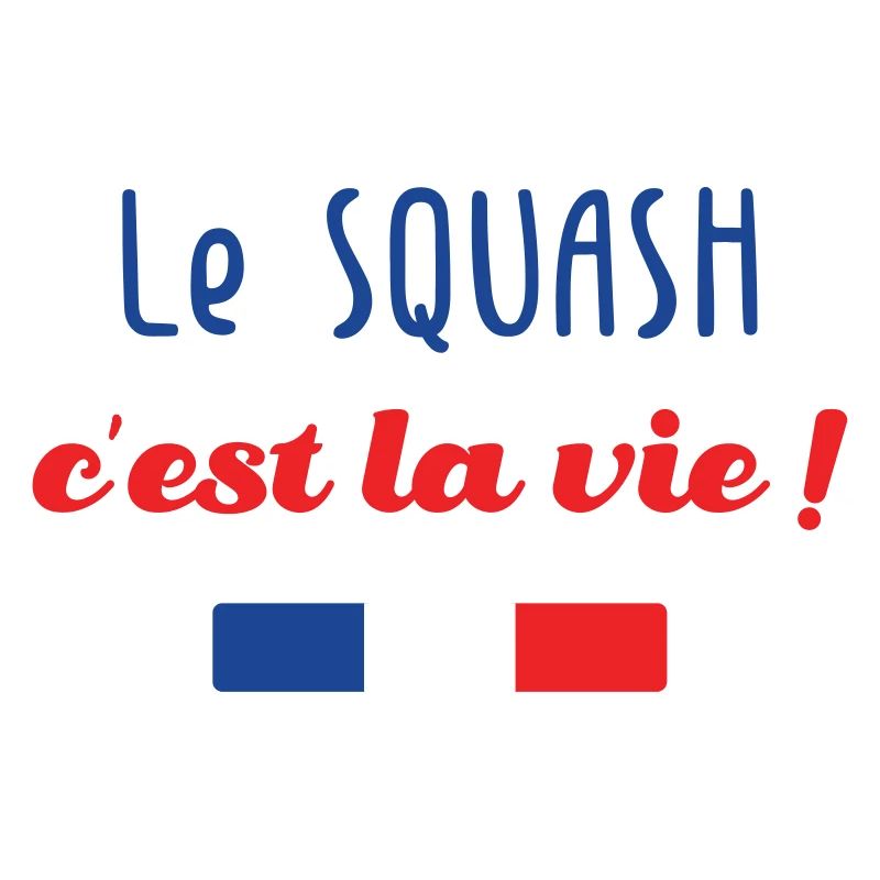 Le squash c'est la vie !