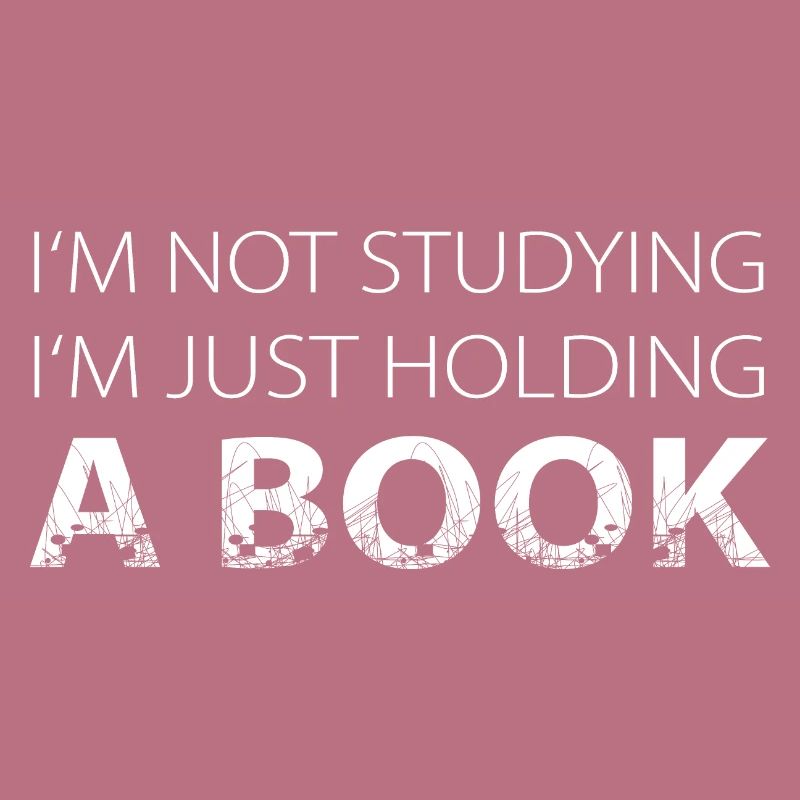 I am not studying I am just holding a book