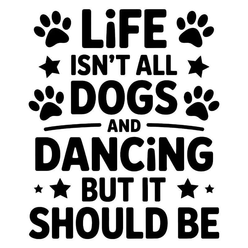 Dancing Saying Dog Dance Funny Dancing Gift