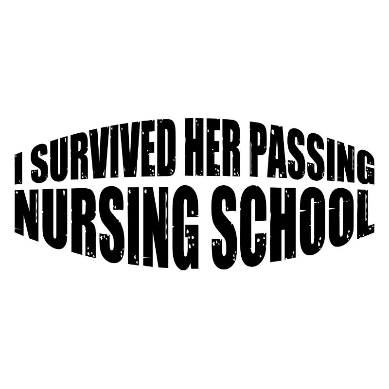 I Survived Her Passing Nursing School 25