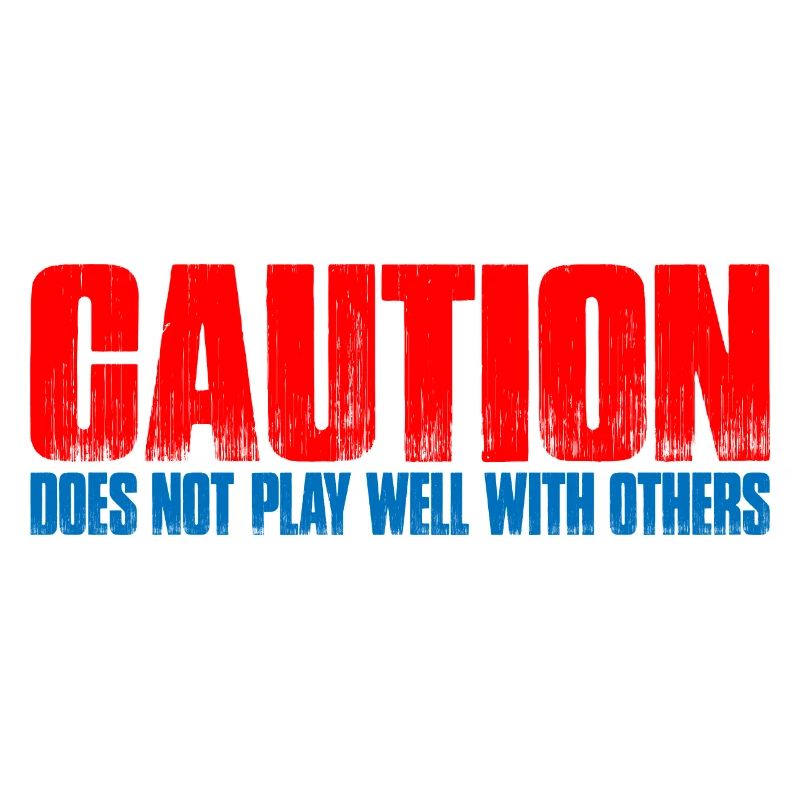 Caution Does Not Play Well With Others 49