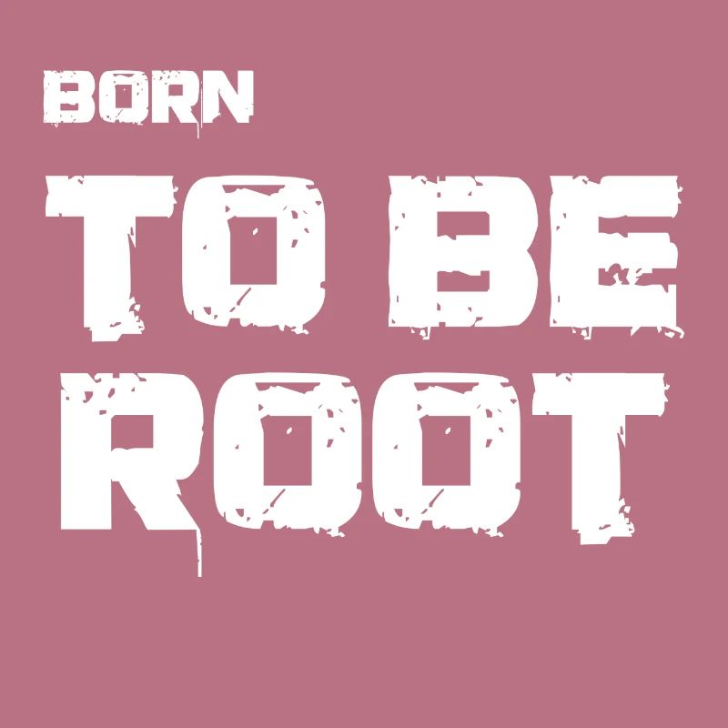 Born to be root. IT administrators, admin, nerds
