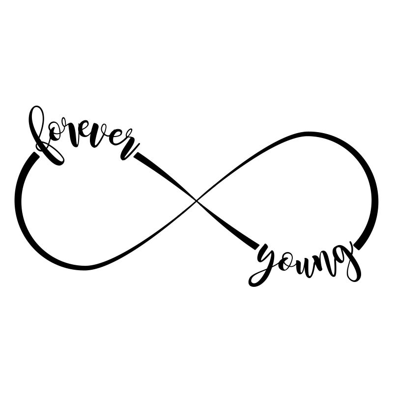 forever young - infinity sign