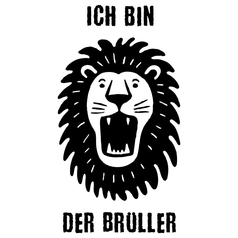 Ich bin der Brüller