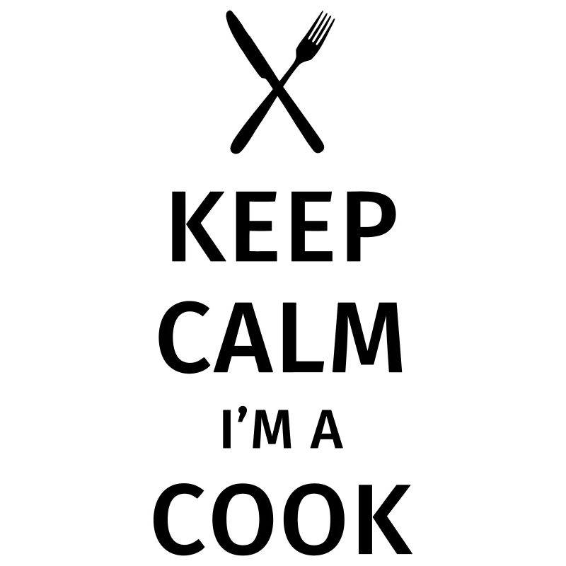 Keep Calm I'm a Cook