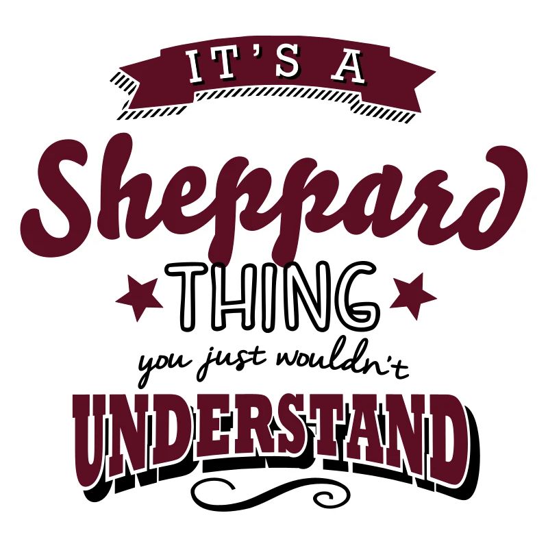 its a sheppard name surname thing