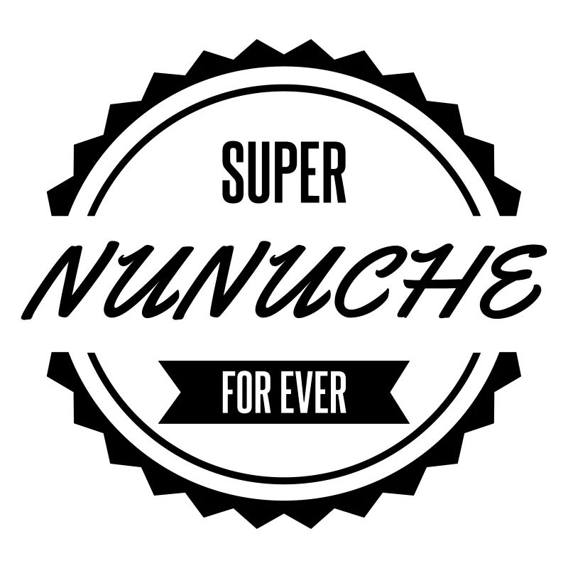 super nunuche for ever