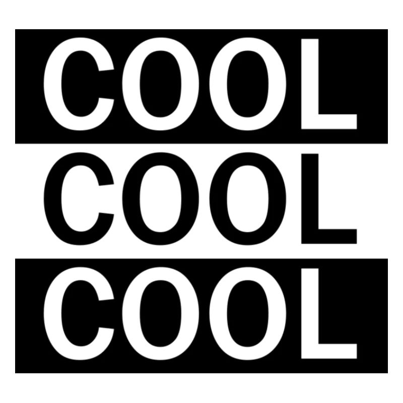 COOL COOL COOL