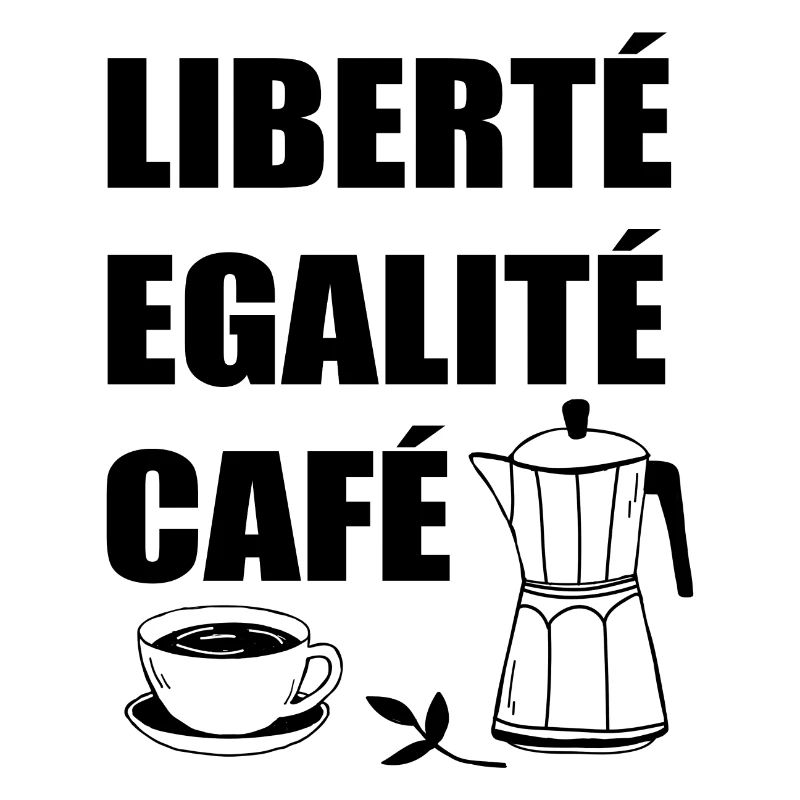 Liberté egalité café