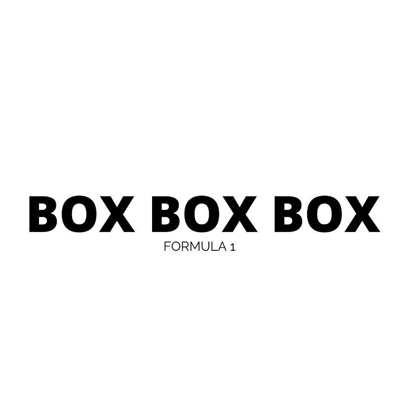 BOX BOX BOX