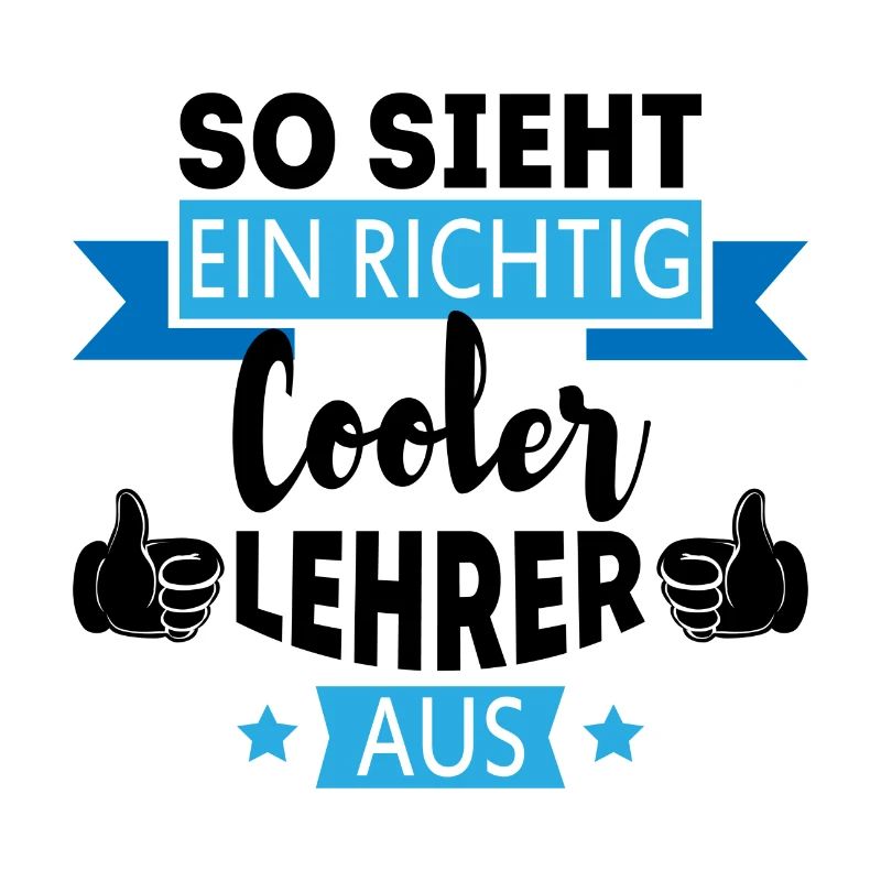 So sieht ein richtig Cooler Lehrer aus Geschenk