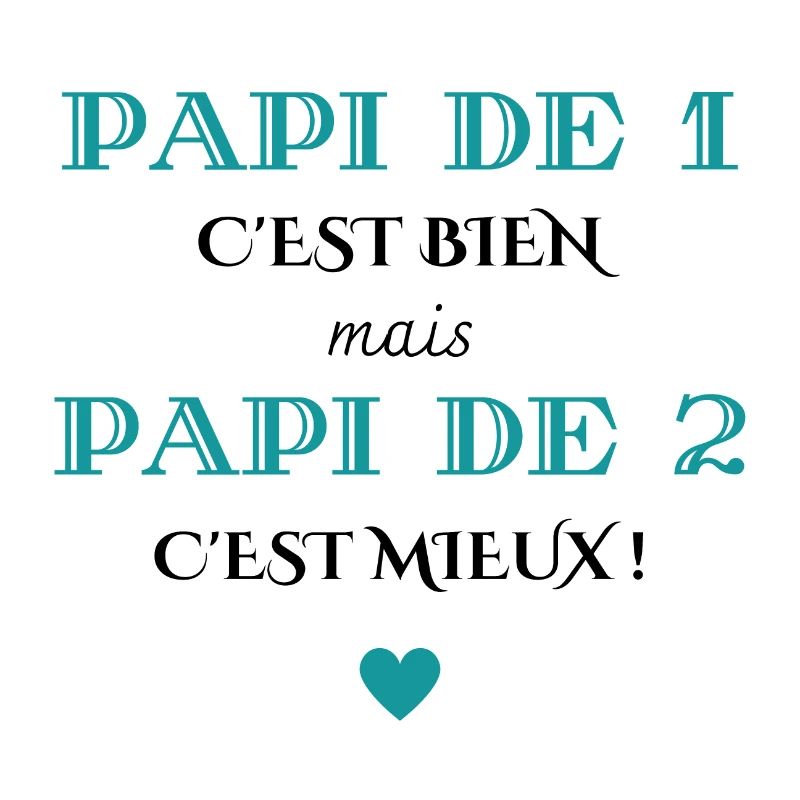 papi de 1 c'est bien mais de 2 c'est mieux