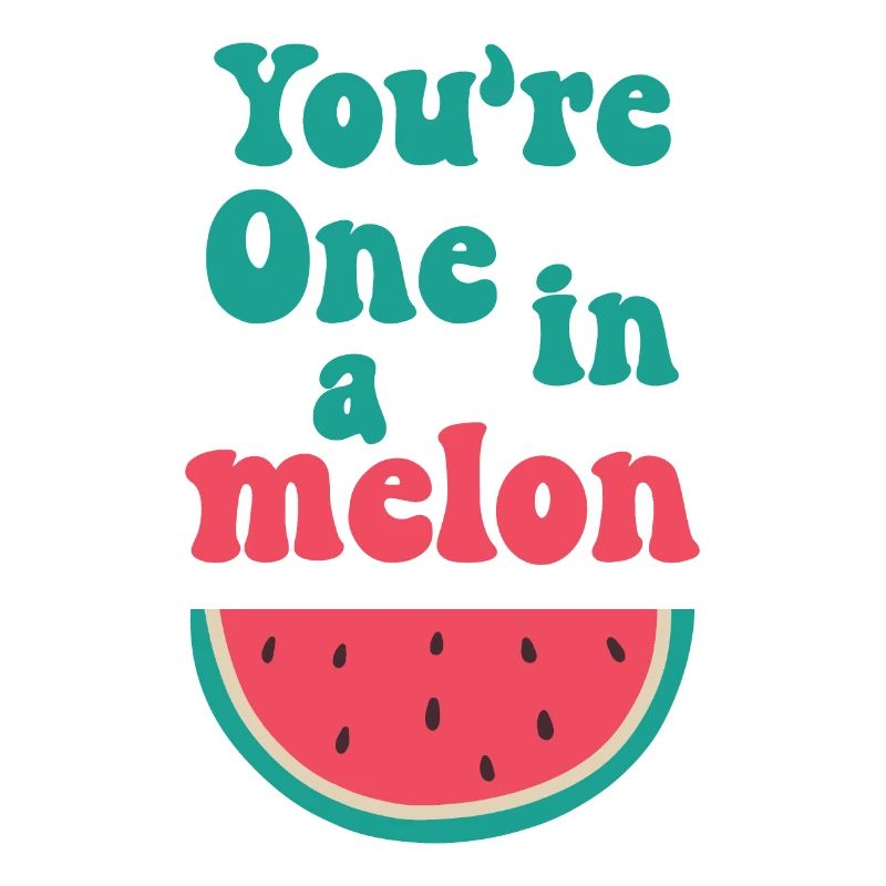 Du bist eins in einer Melone