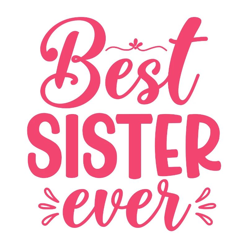 Beste Schwester