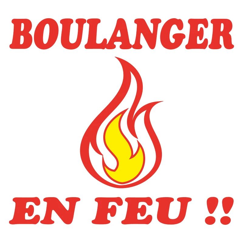 BOULANGER EN FEU !!