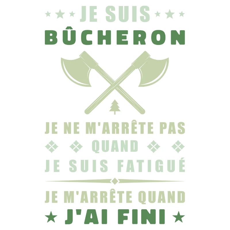 Je suis bûcheron