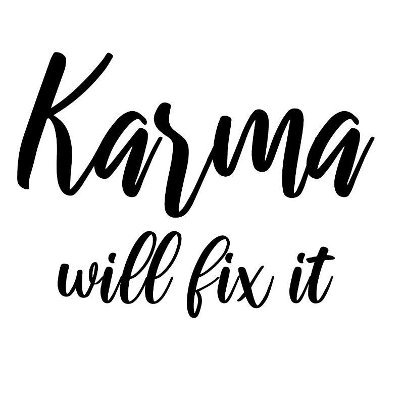 Karma will fix it
