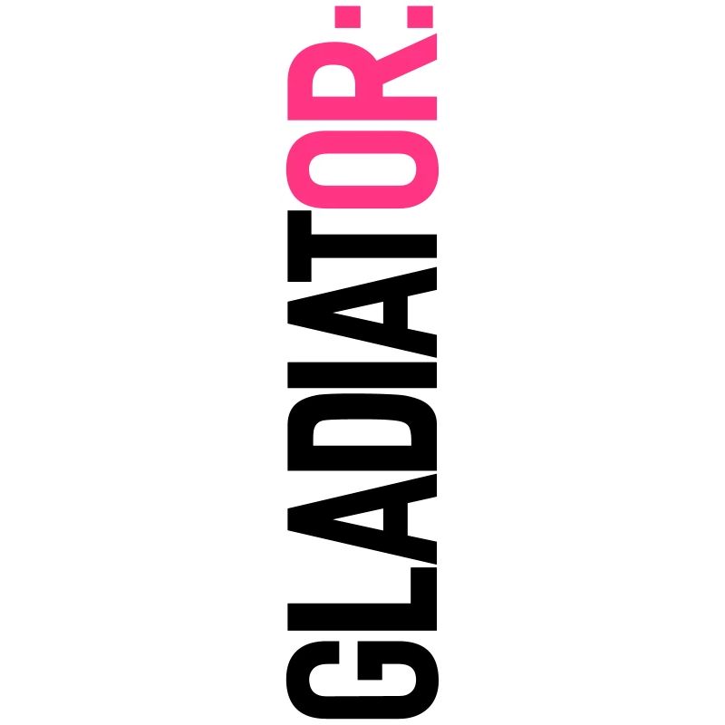 GLADIATOR: (oder ich!)