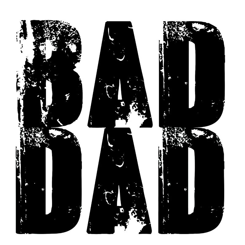 bad dad,dad,graffiti,schwarz,typo,schrift