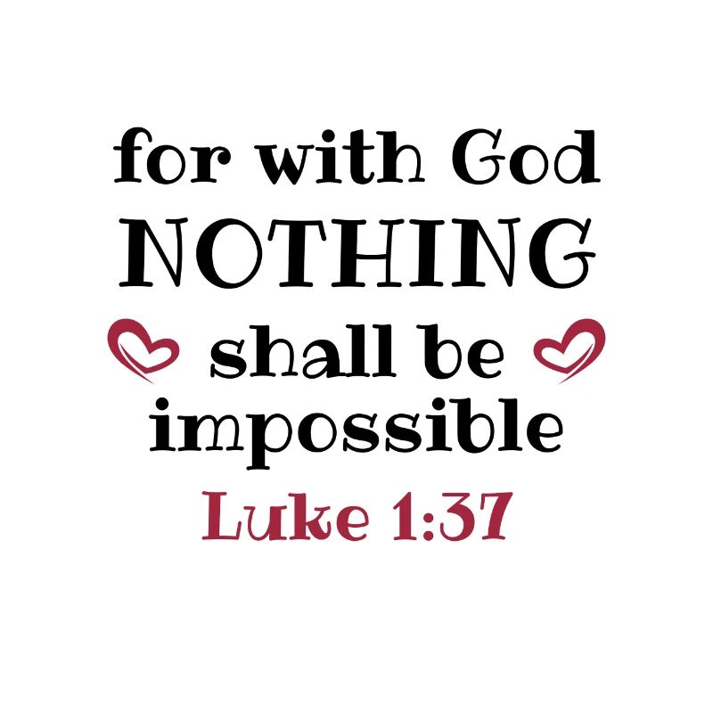 Christian Design for with God nothing shall be