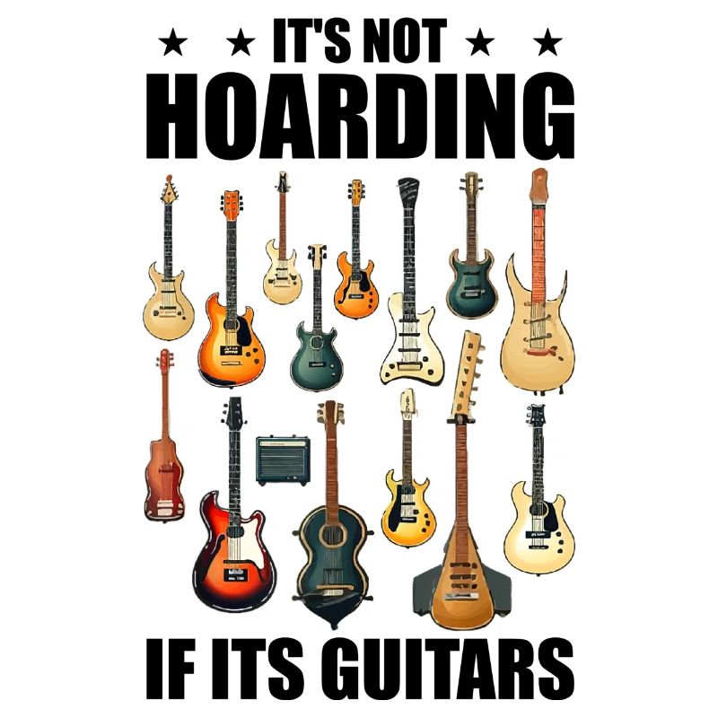 it's not hoarding if its guitars