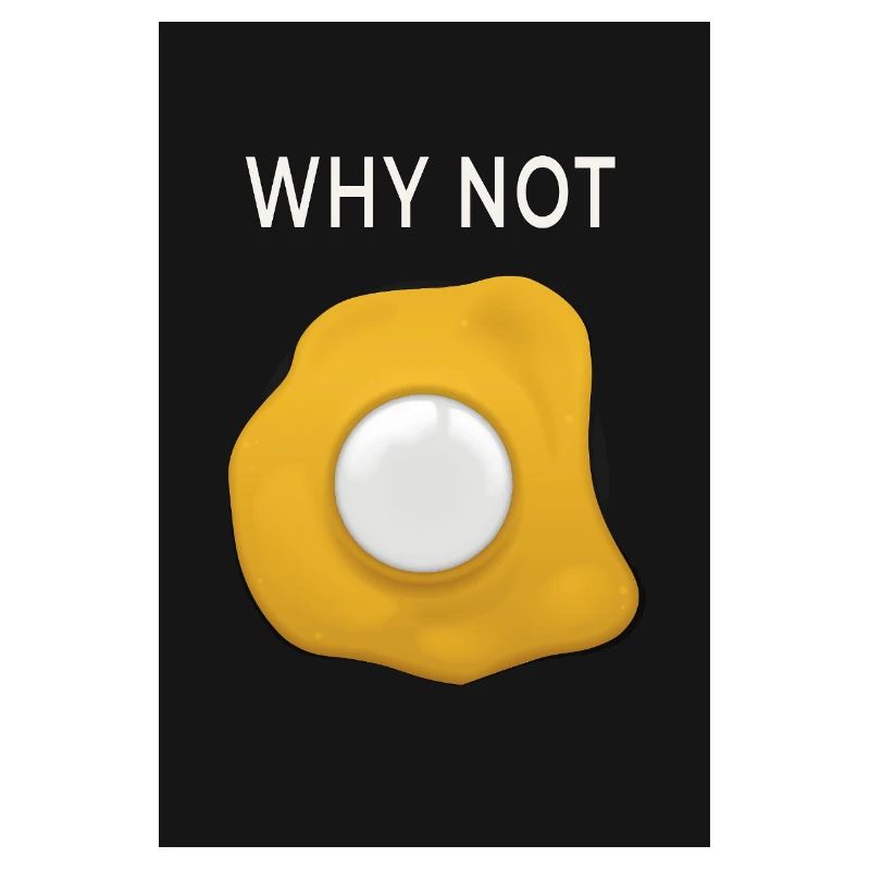 Why Not Minimal Poster Egg Design Modern