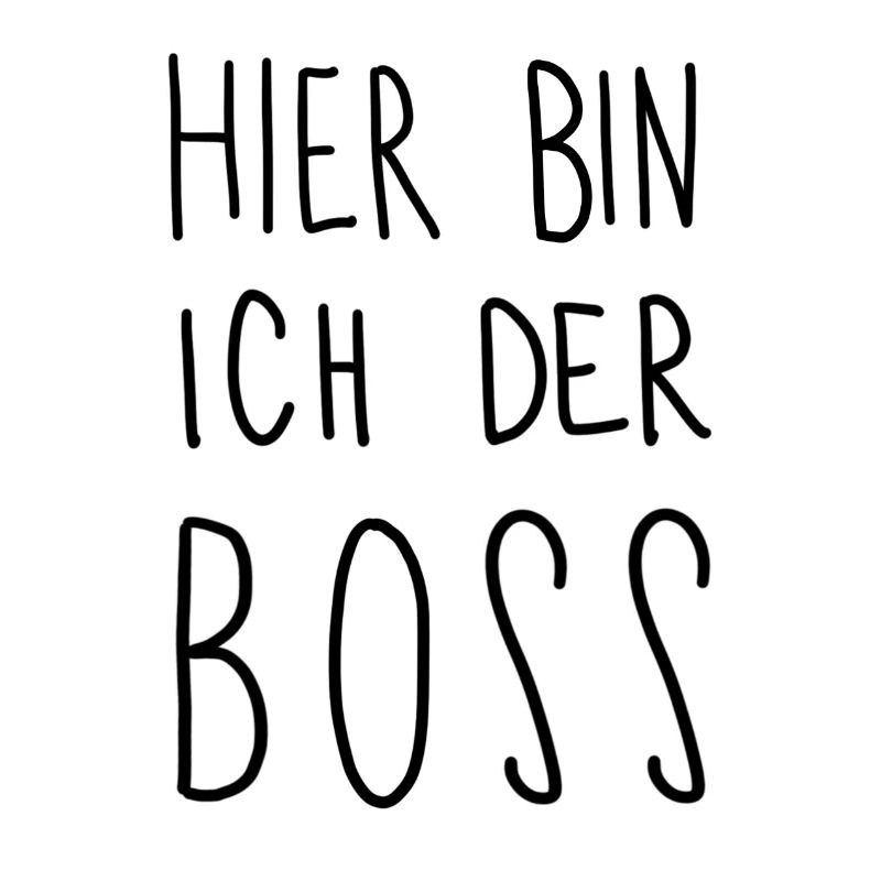 Hier bin ich der Boss Geschenk