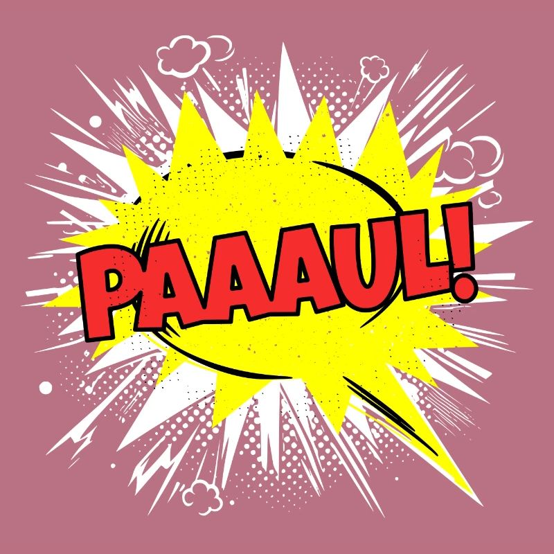 Paul Name Funny Speech Bubble Paaaul!