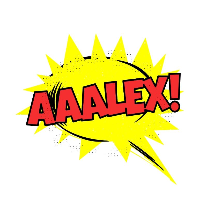 Alex Nom Funny Speech Bubble Aaalex !