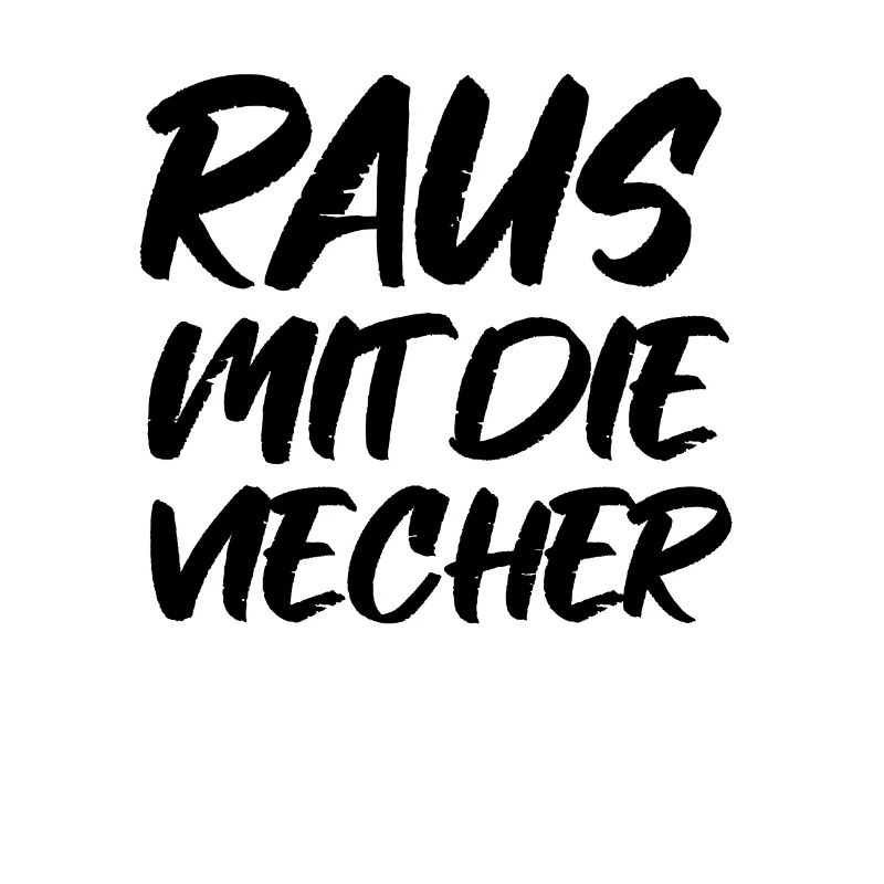Raus Mit Die Viecher