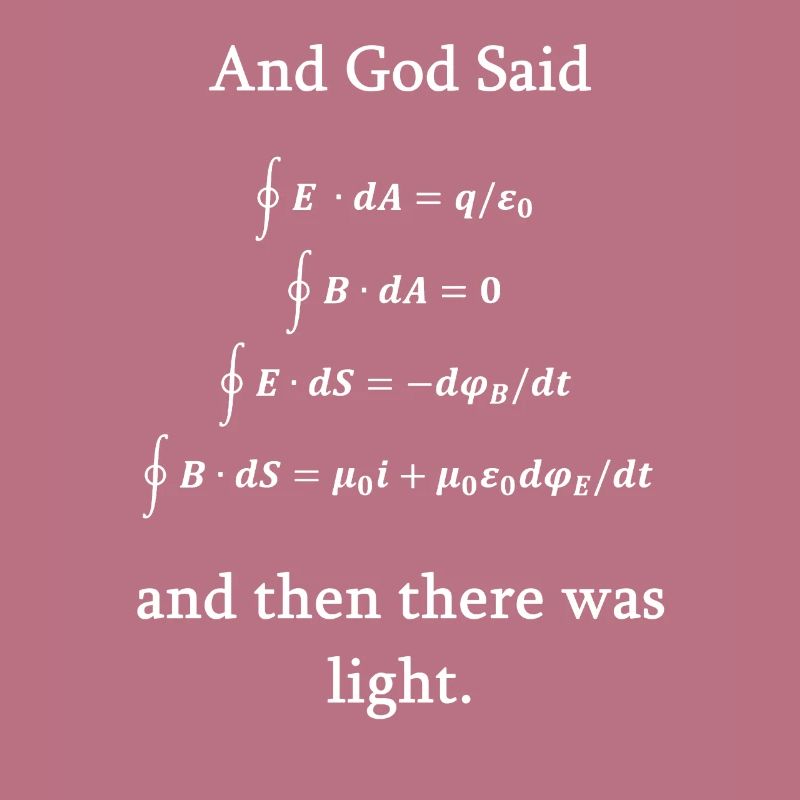 Maxwell equations god light physics nerd science